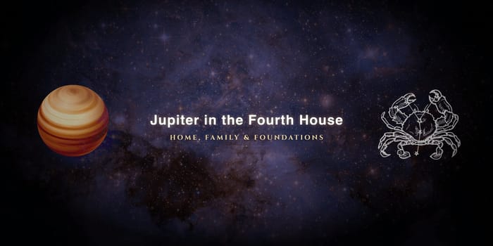 jupiter-in-fourth-house Jupiter in the fourth house