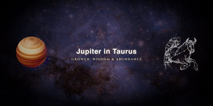 jupiter-in-taurus Jupiter in Taurus: When the Sacred Lives in the Soil