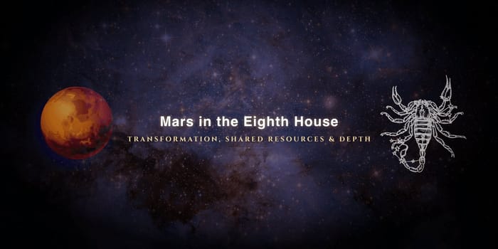 mars-in-eighth-house Mars in the eighth house