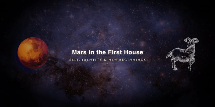 mars-in-first-house Mars in the first house