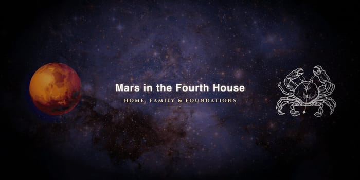 mars-in-fourth-house Mars in the fourth house