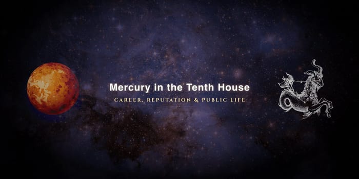 mercury-in-tenth-house Mercury in the tenth house