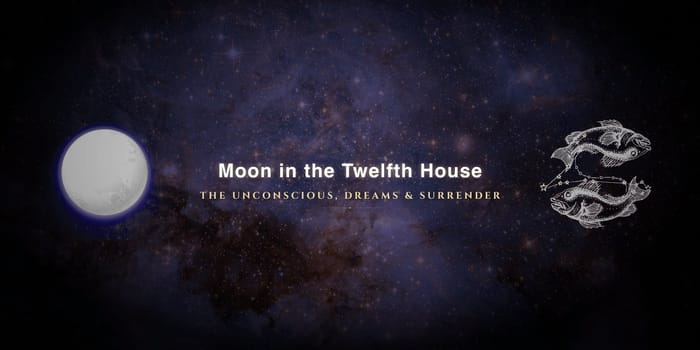 moon-in-twelfth-house Moon in the twelfth house