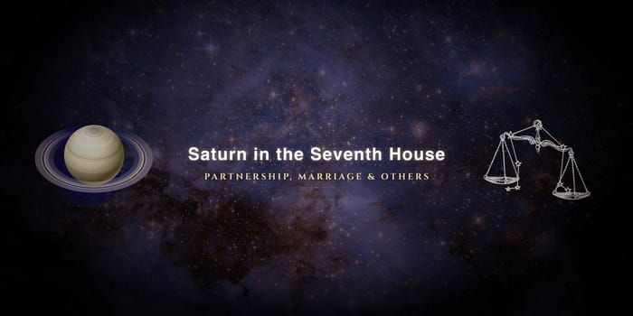saturn-in-seventh-house Saturn in the seventh house