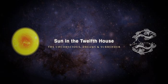 sun-in-twelfth-house Sun in the twelfth house