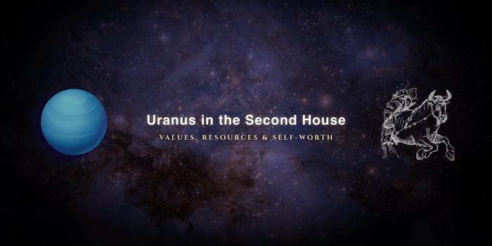 uranus-in-second-house Uranus in the second house