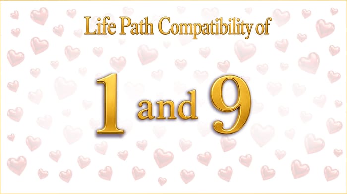 life-path-1-and-9-compatibility Life Path 1 and 9 Compatibility: The Self and the World