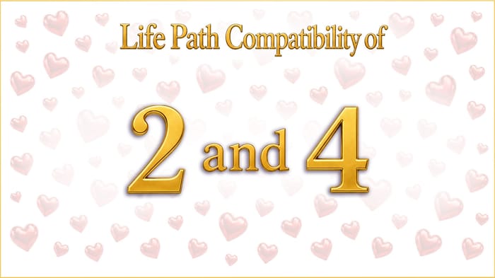 life-path-2-and-4-compatibility Life Path 2 and 4 Compatibility: Building Something That Lasts