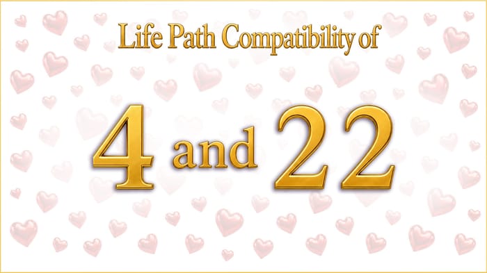life-path-4-and-22-compatibility Same Bones, Different Scale: Life Path 4 and 22 Compatibility