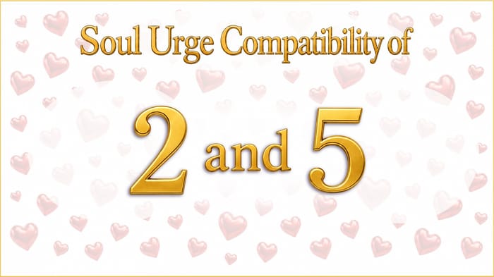 soul-urge-2-and-5-compatibility The Home Base and the Open Road: Soul Urge 2 and 5 Compatibility