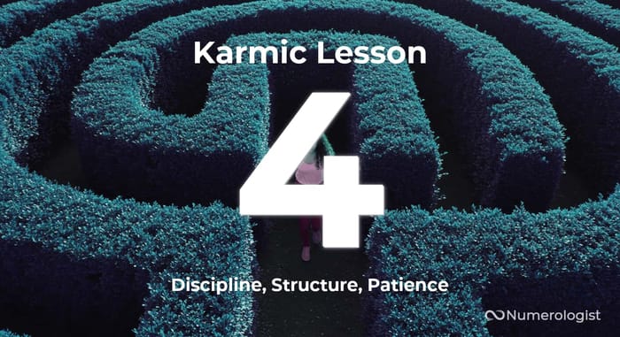 Karmic Lesson 4 Karmic Lesson 4