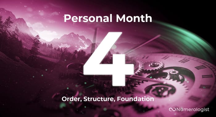 Personal Month 4 Personal Month 4