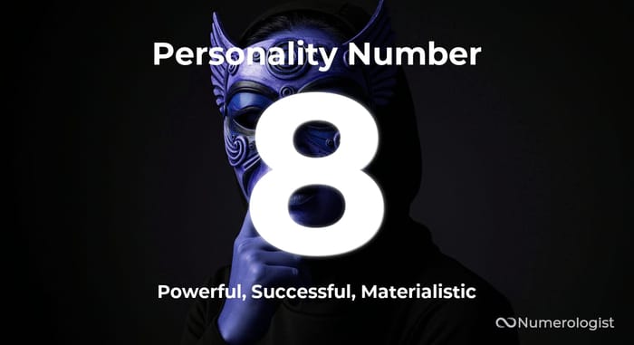 Personality Number 8 Personality Number 8