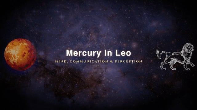Mercury in Leo: The Mind That Commands the Room