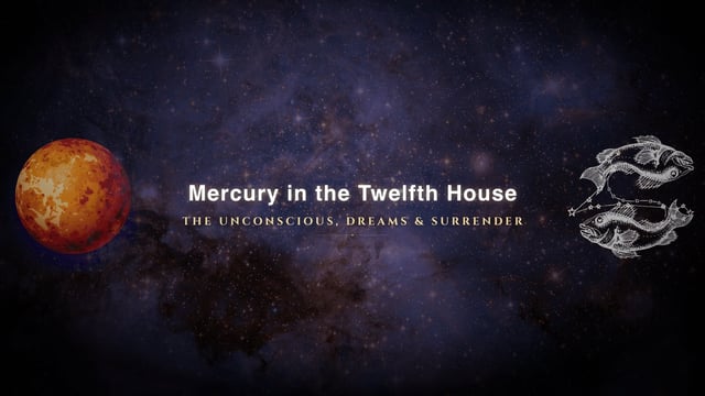 Mercury in the twelfth house
