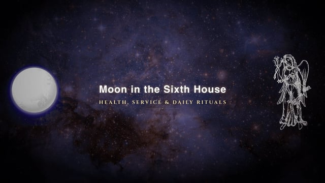 Moon in the sixth house