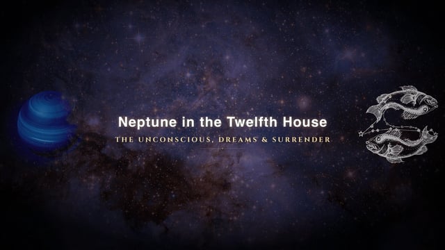 Neptune in the twelfth house