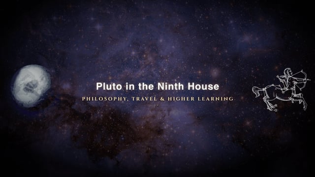 Pluto in the ninth house