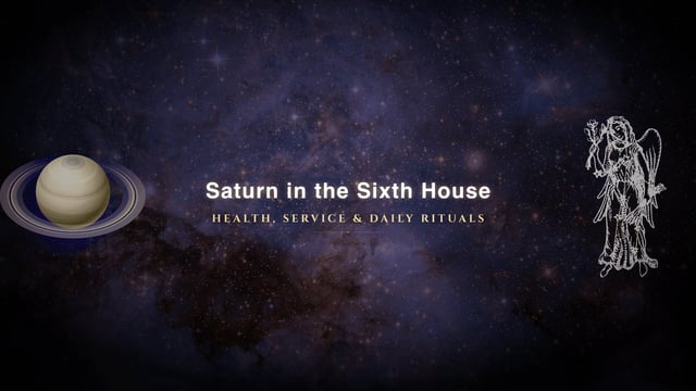 Saturn in the sixth house