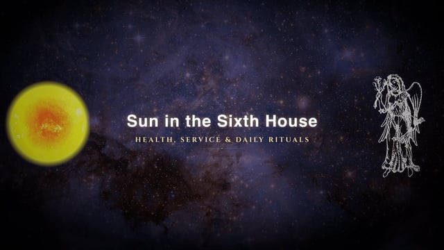 Sun in the sixth house