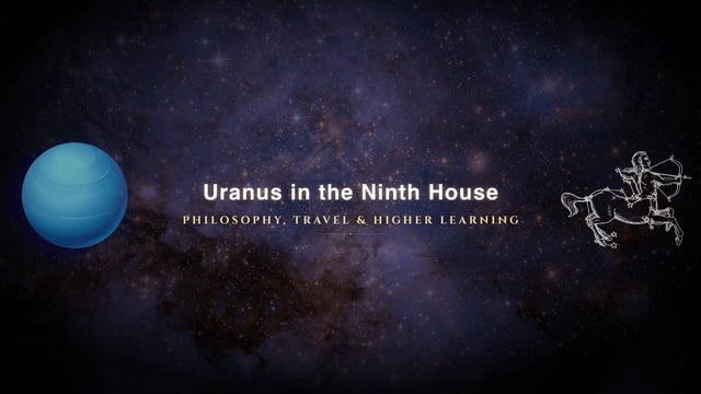 Uranus in the ninth house