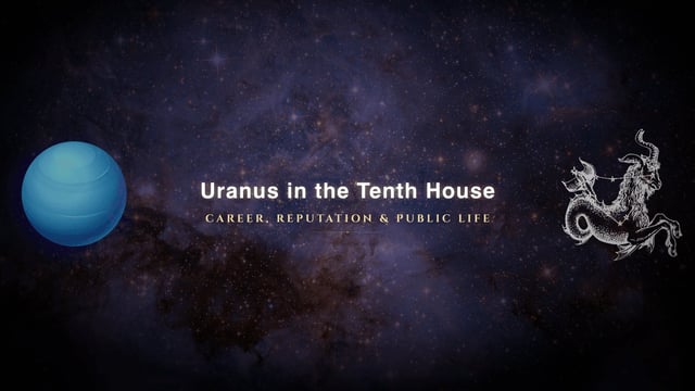 Uranus in the tenth house