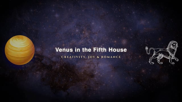 Venus in the fifth house