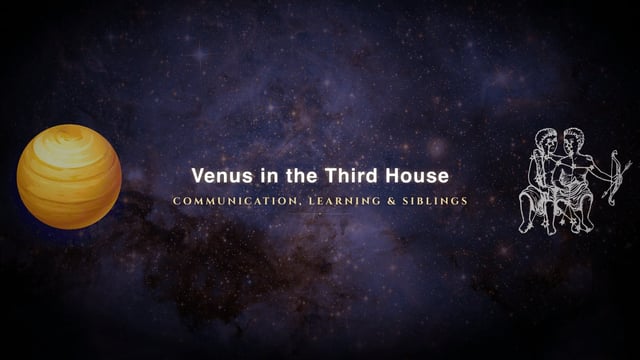Venus in the third house
