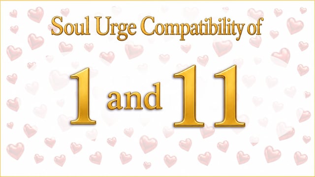 The Flame and the Scales: Soul Urge 1 and 11 Compatibility