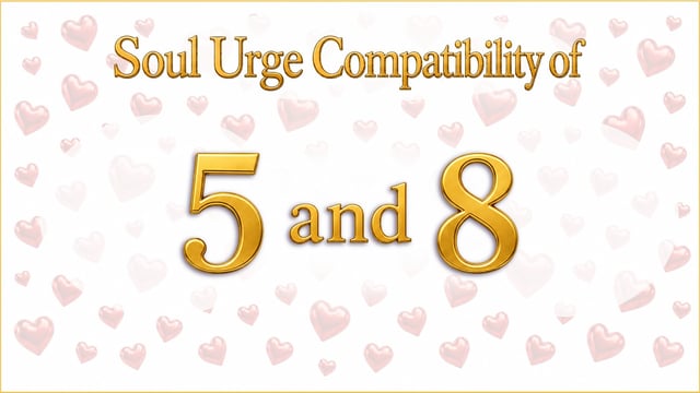 The Open Door and the Full Circuit: Soul Urge 5 and 8 Compatibility